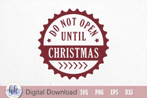Do Not Open Until Christmas Stamps SVG: A Designer’s Honest Take