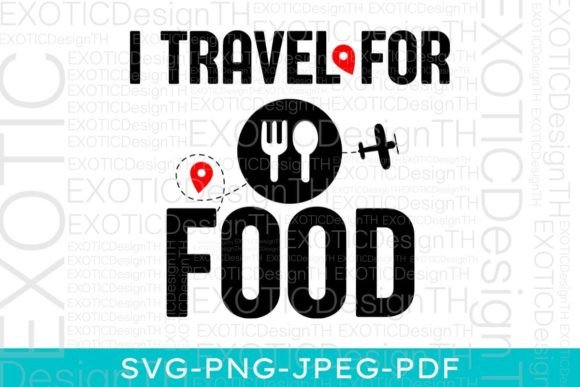 I Travel for Food Quote Slogan Funny SVG Review