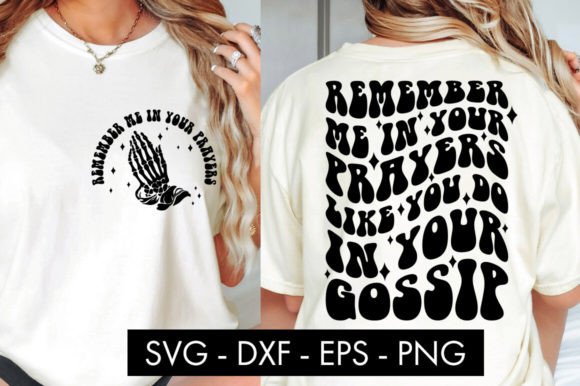 Remember Me in Your Prayers Funny SVG Review