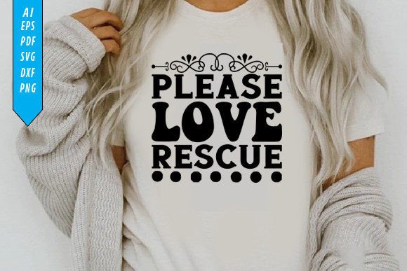 Reviewing the Please Love Rescue Dog T-Shirt Design