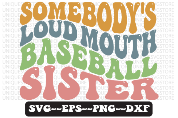Somebody's Loud Mouth Baseball Sister Embroidery Design Review