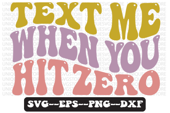 Text Me When You Hit Zero Retro SVG Review for Real Projects