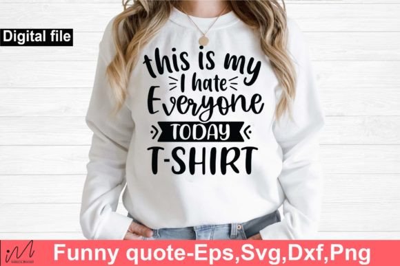 This Is My I Hate Everyone Today Svg Review