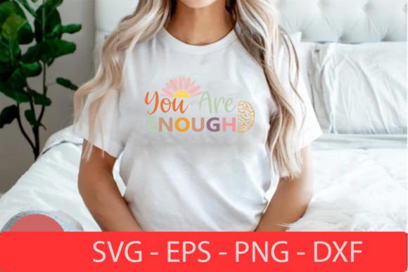 You Are Enough- Mental Health Retro Svg Review